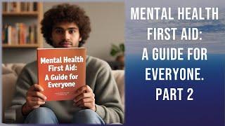 ️Mental Health First Aid: A Guide for Everyone. Part 2| The Sure Word for Today