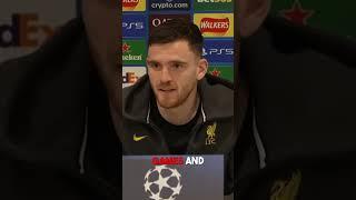 Andy Robertson gives his thoughts on Real Madrid ahead of the game TONIGHT 