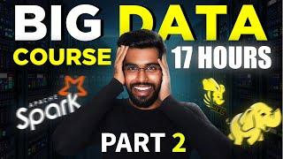 Big Data Engineering Full Course Part 2 | 17 Hours