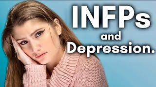 Why Are INFPs Depressed?