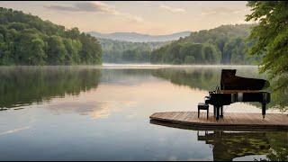 PIANO PLAYLIST Serene Nature Sounds, Soothing Piano Music, and Peaceful Lake Ambiance