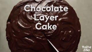 Chocolate Layer Cake | Cooking | Tasting Table