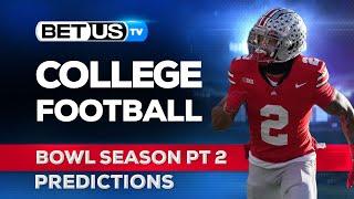 College Football Picks: Bowl Season (PT.2) | NCAA Football Odds, CFB Predictions and Best Bets