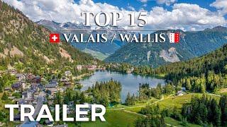 TRAILER: Top 15 Places Canton WALLIS / VALAIS Switzerland – DIVINE Alpine Switzerland