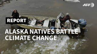 Alaska natives feel the heat of climate change | AFP