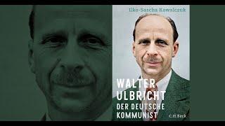 Buchpremiere »Walter Ulbricht. Der deutsche Kommunist« mit Ilko-Sascha Kowalczuk