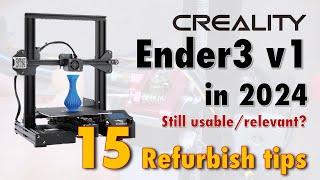 Revive Your Creality Ender 3 V1: 15 Tips for Longevity in 2024