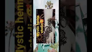 amazing mehndi design by mystic henna studio#shorts #viral #vlog