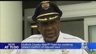 Suffolk County Sheriff fined for violating conflict of interest laws