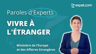 Vivre à l'Étranger : Conseils du Ministère de l'Europe et des Affaires Étrangères