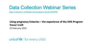 22 February 2023 Using pregnancy histories – the experience of the DHS Program