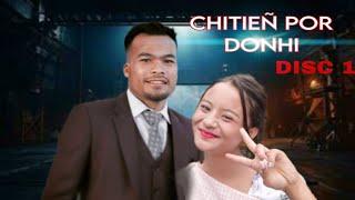 CHITEIÑ POR DONHI ll PNAR SHORT FILM DISC 1