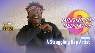 Struggling Rap Artist (ft. Devon Walker) - Misguided Meditations