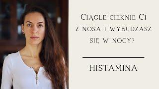 Ciągle cieknie Ci z nosa i wybudzasz się w nocy? To, co musisz wiedzieć o nietolerancji HISTAMINY