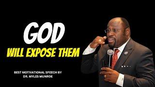 Unmasking Deceit: Trusting God's Justice||#MylesMunroe, #God, #ExposeThem, #DivineJustice