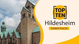 Top 10 Best Tourist Places to Visit in Hildesheim | Germany - English