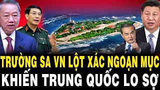 QUÁ TỰ HÀO: Trường Sa Việt Nam LỘT XÁC NGOẠN MỤC Khiến Trung Quốc LO SỢ