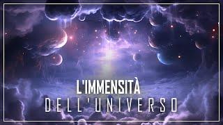 UN VIAGGIO STRAORDINARIO NELL'IMMENSITÀ DELL'UNIVERSO! [Dal più piccolo al più grande] | DOCU 2024