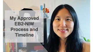 My Approved EB-2 NIW Process and Timeline | Immigration |experience