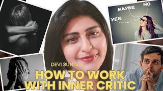 HOW TO WORK WITH INNER CRITIC