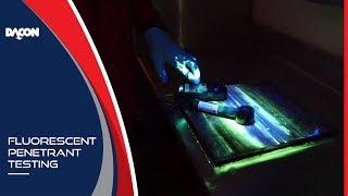 Fluorescent Penetrant Testing - NDT Inspection Technique