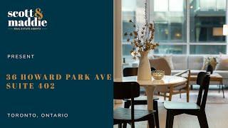 36 Howard Park Ave #402 | Roncesvalles Village | Toronto