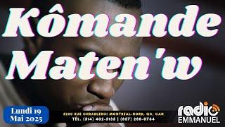 KÒMANDE MATEN'W | PIERRE BINSE ROCHE | RADIO EMMANUEL