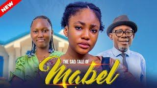 The Sad Tale of Mabel  | Trending Nollywood 2024 | Five-Star TV