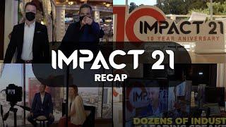 IMPACT 21 Recap