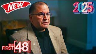 The First 48 New 2025  Season 2025 ~ S27.E19  Best American Documentary True Crime Full HD