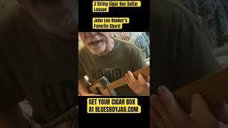 John Lee Hooker’s Favorite Chord 3 String Cigar Box Guitar Lesson #cbg #cigarboxguitarlesson