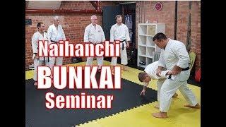 NAIHANCHI - Kata Bunkai - Seminar Summary - Karate Jutsu