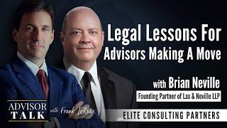 Legal Tips For Financial Advisors Considering a Transition with Brian Neville