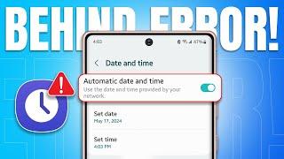 How To Fix 'Your Clock Is Behind' Error On Samsung Galaxy Phones