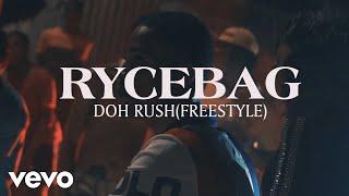 Ryce Bagz - Doh Rush (Official Video)