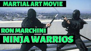 NINJA WARRIORS - FULL MOVIE - RON MARCHINI COLLECTION