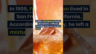 Is it true and the fact  - Ice pops were invented by an 11-year-old by accident