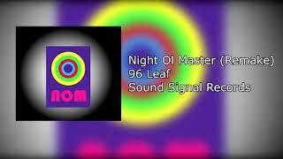 Night Ol Master (2020 Remake) - 96 Leaf