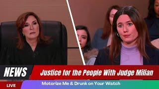 The people's court  | Motorize Me & Drunk on Your Watch | Justice for the People With Judge Milian