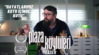 Teaser - Plaza Köylüleri - Kutu İçinde Kutu