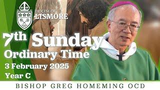 Catholic Mass Today 7th Sunday Ordinary Time 23 February 2025 Bishop Greg Homeming Lismore Australia