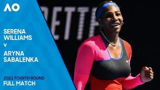 Serena Williams v Aryna Sabalenka Full Match | Australian Open 2021 Fourth Round