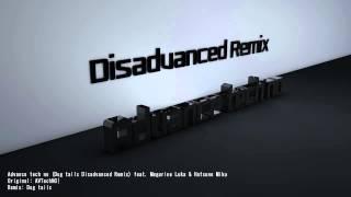 Advance tech no feat. Megurine Luka & Hatsune Miku (Dog tails Disadvanced Remix) / AVTechNO!