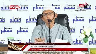 [LIVE]: Ustadz Abu Yahya Badru Salam, Lc. - Azab dan Nikmat Kubur