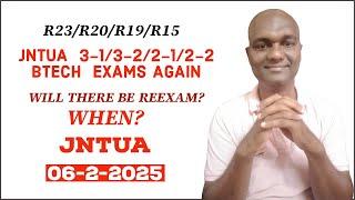 JNTUA  3-1/3-2/2-1/2-2 BTECH  EXAMS AGAIN|6-2-2025#jntua