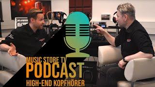 Music Store TV - PODCAST - High End Studio-Kopfhörer im Vergleich