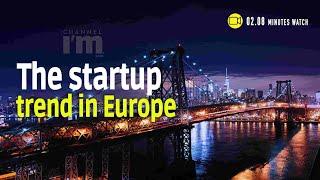 The startup trend in Europe