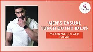 Man's Guide for Casual Lunch Date Outfit Ideas - Myntra Studio