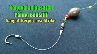 Cara membuat rangkaian pancing dasaran - Paling sensitif