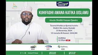  Kuhifadhi Amana Katika Uislamu | Sheikh Hassan Qassim | Friday Khutbah